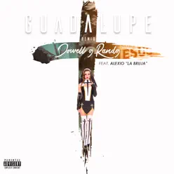 Guadalupe (Remix) [feat. Alexio La Bruja] - Single - Jowell & Randy
