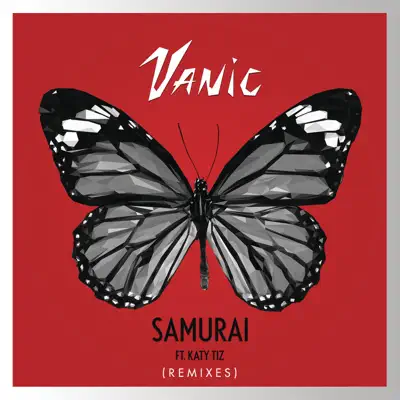 Samurai (feat. Katy Tiz) [Remixes] - EP - Vanic
