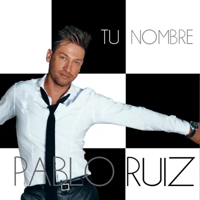 Tu Nombre - Single - Pablo Ruiz