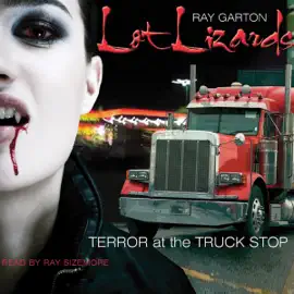 Lot Lizards (Unabridged)