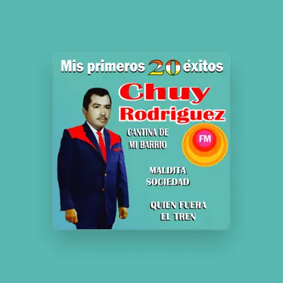 Listen to Chuy Rodríguez, watch music videos, read bio, see tour dates & more!