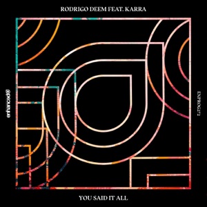 You Said It All (feat. KARRA) - Single