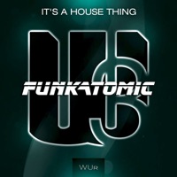 It's a House Thing - Single - Funkatomic & Claudio Caccini