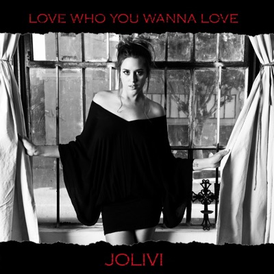 Love Who You Wanna Love - Single