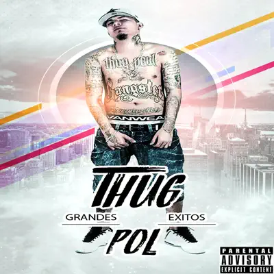Grandes Éxitos - Thug Pol Grandes Éxitos - Thug Pol