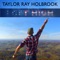 I Get High - Taylor Ray Holbrook lyrics