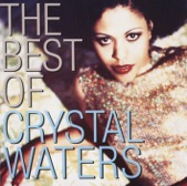 Crystal Waters - Say... If You Feel Alright