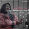Adorarei (Acústico) - Fabiana Anastácio & Todah Music