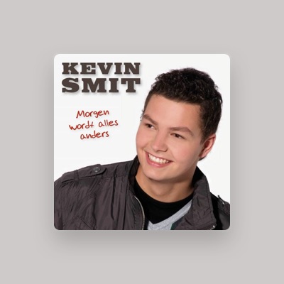Listen to Kevin Smit, watch music videos, read bio, see tour dates & more!