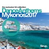 Sirup Dance Anthems Mykonos 2017