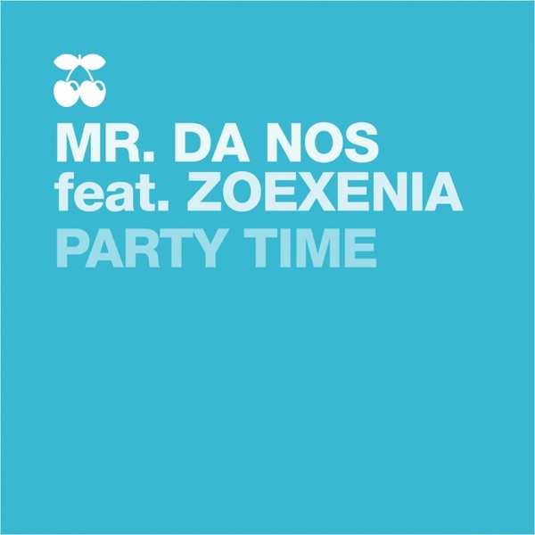 Party Time (feat. Zoe Xenia) - Single