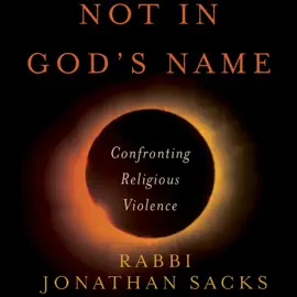 Not in God's Name: Confronting Religious Violence (Unabridged)