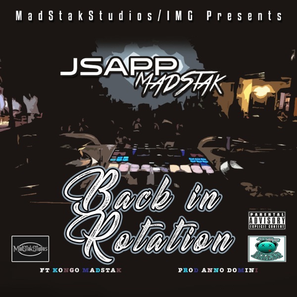 Back in Rotation (feat. Kongo MadStak)