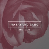 Nasayang Lang artwork