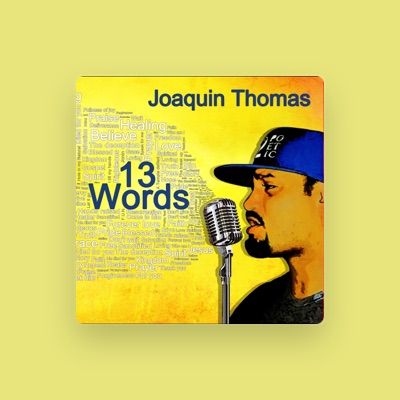 Listen to Joaquin Thomas, watch music videos, read bio, see tour dates & more!