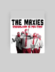 Listen to The Maxies, watch music videos, read bio, see tour dates & more!