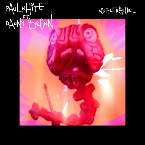 Accelerator (feat. Danny Brown) - EP