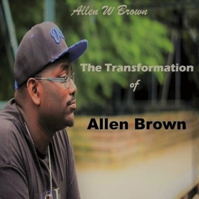 The Transformation of Allen Brown - EP