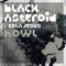 Howl (feat. Zola Jesus) - Black Asteroid lyrics
