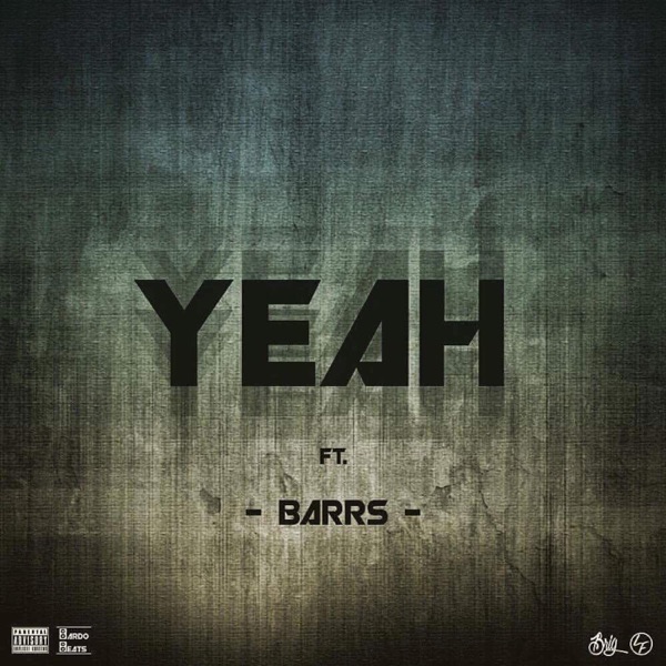 Yeah (feat. Barrs)