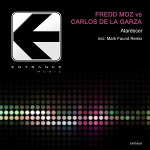Atardecer (Fredd Moz vs. Carlos De La Garza) - Single
