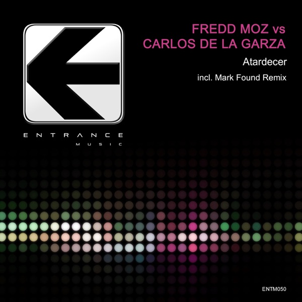 Atardecer (Fredd Moz vs. Carlos De La Garza) - Single