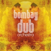 Bombay Dub Orchestra artwork