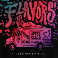 Flavors - Single - The Equation Beats & YL