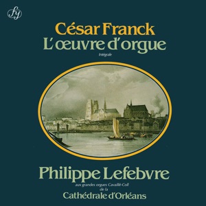 Franck: Complete Organ Works