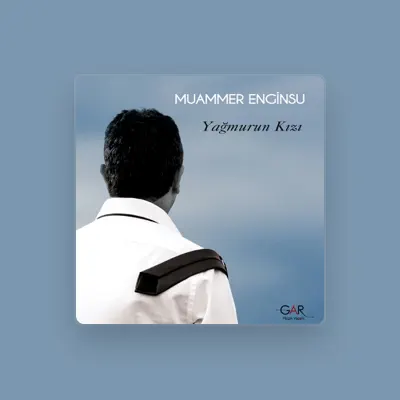 Listen to Muammer Enginsu, watch music videos, read bio, see tour dates & more!