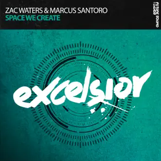 Space We Create (Extended Mix) by Zac Waters & Marcus Santoro song reviws