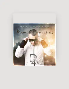 收听 Diez Arenas、观看音乐视频、阅读小传、查看巡演日期等 ！