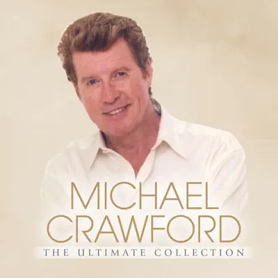 The Ultimate Collection - Michael Crawford