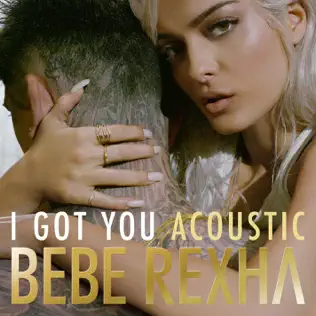 lataa albumi Bebe Rexha - I Got You Acoustic Version