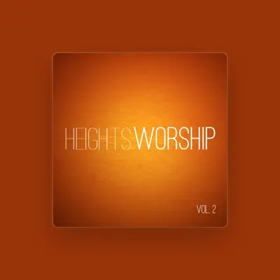 Listen to Heights Worship, watch music videos, read bio, see tour dates & more!