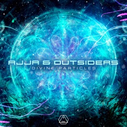Ajja - Divine Particles