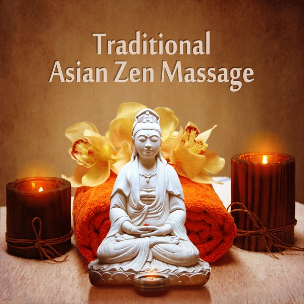 Traditional Asian Zen Massage – Nature Sounds for Spa and Wellness, Deep Relaxation, No More Muscle Tension, Buddhist Meditation