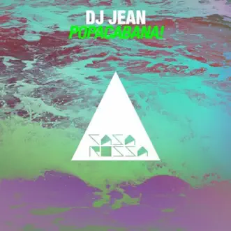 Popacabana! - Single by DJ Jean album reviews, ratings, credits