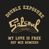 My Love Is Free (Def Mix Remixes) - EP