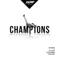 Champions (feat. Jesty Beatz, Justin Tremaine & Mr. Williamz) - Single - No Saints