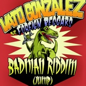 Badman Riddim (Jump) [feat. Foreign Beggars] [Extended] artwork