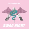 SWAG NIGHT - Single