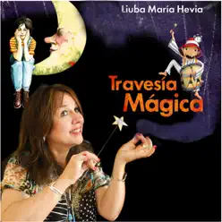 Travesia Mágica - Liuba María Hevia