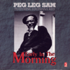 Early in the Morning (feat. Louisiana Red) - Peg Leg Sam
