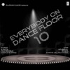 Everybody On Dance Floor, Vol. 10