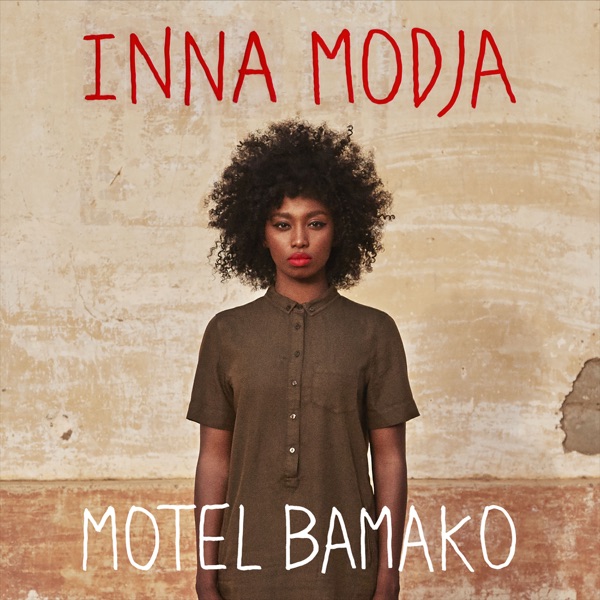 Motel Bamako - Inna Modja