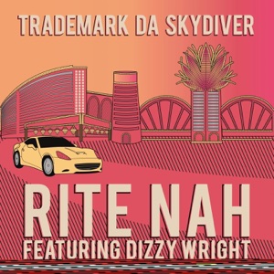 Rite Nah (feat. Dizzy Wright) - Single