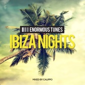 Enormous Tunes - Ibiza Nights 2017 (Mixed by Calippo) artwork