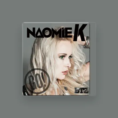 Listen to Naomie K, watch music videos, read bio, see tour dates & more!