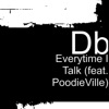 Everytime I Talk (feat. PoodieVille) - Single